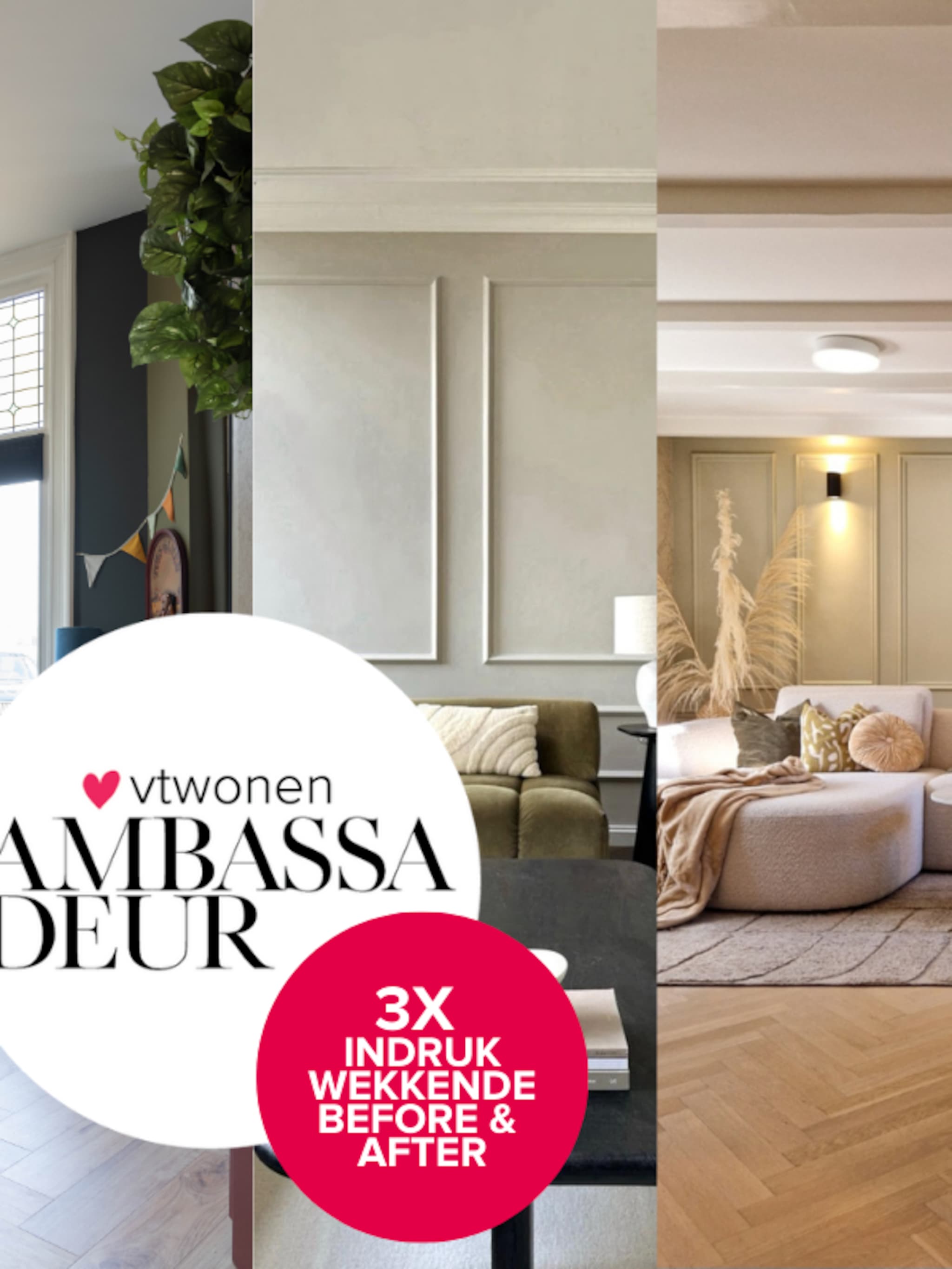 make overs bij vtwonen ambassadeurs thuis