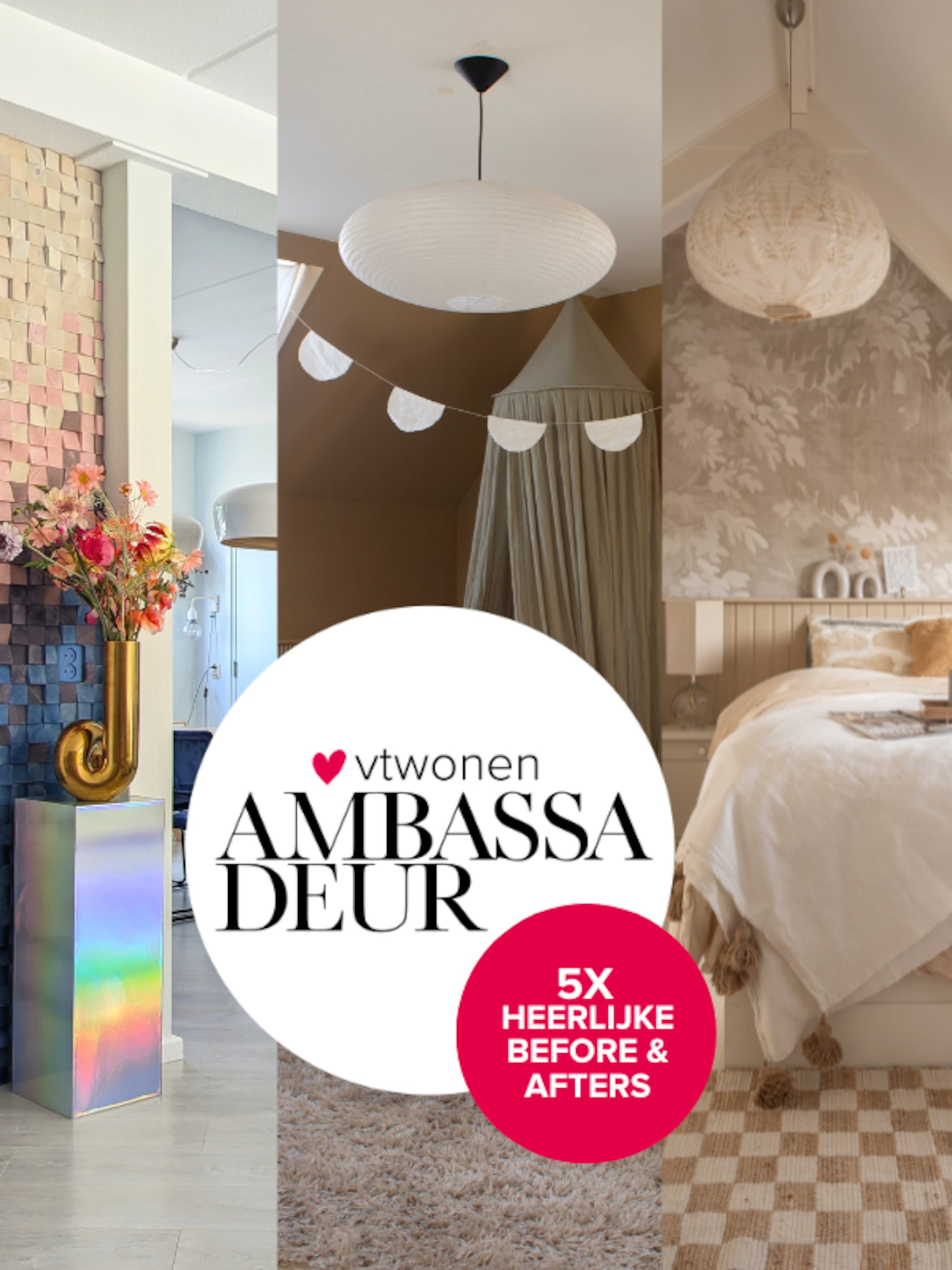 make overs bij vtwonen ambassadeurs thuis