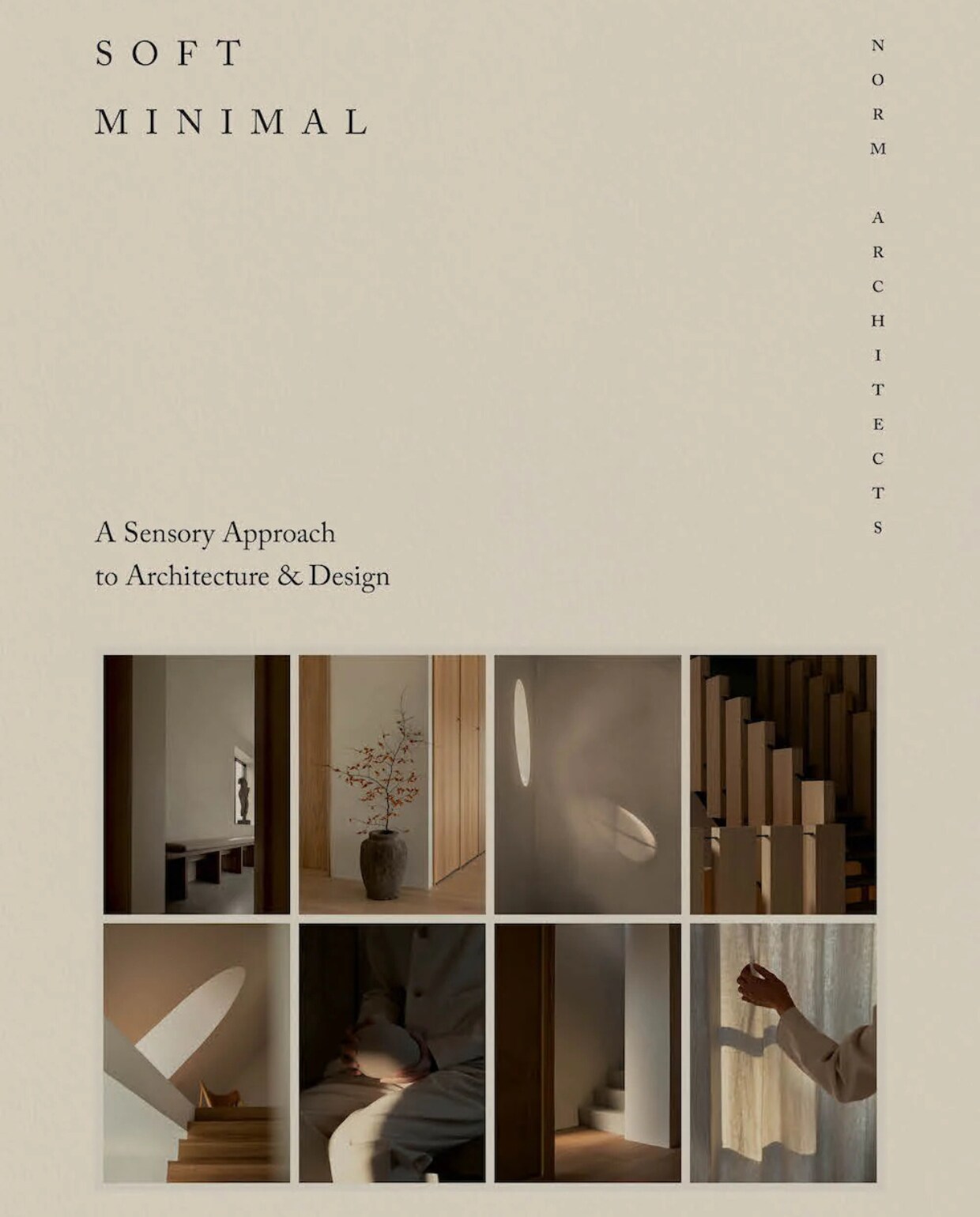 Soft Minimal - A Sensory Approach to Architecture &amp; Design New-Mags | vtwonen shop